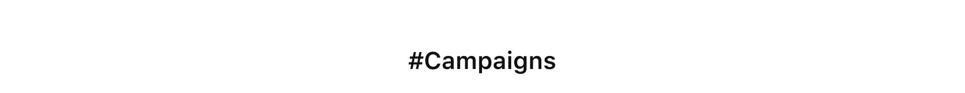 campaigns